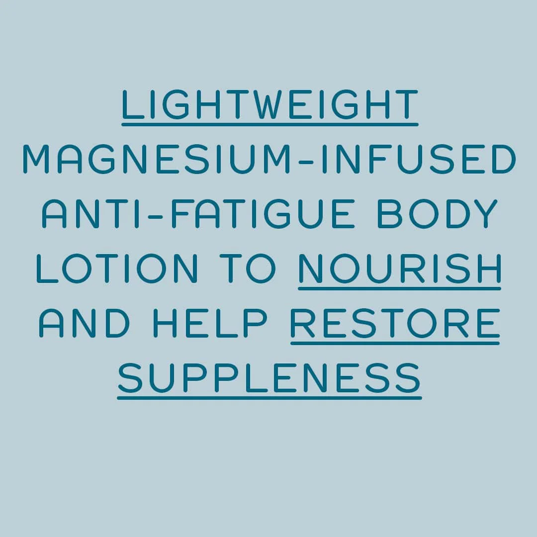 Atlantic Kelp And Magnesium Anti-fatigue Body Lotion